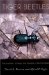 Tiger Beetles : The Evolution, Ecology, and Diversity of the Cicindelids cover