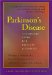 Parkinson's Disease : A Complete Guide for Patients and Families cover