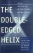 The Double-Edged Helix : Social Implications of Genetics in a Diverse Society cover