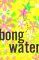 Bongwater cover