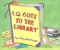 I. Q. Goes to the Library cover
