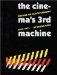 The Cinema's Third Machine : Writing on Film in Germany 1907 1933 cover