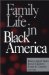 Family Life in Black America cover