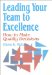 Leading Your Team to Excellence : How to Make Quality Decisions cover