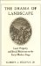 The Drama of Landscape : Land, Property, and Social Relations on the Early Modern Stage cover