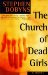The Church of Dead Girls : A Novel cover