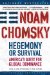 Hegemony or Survival : America's Quest for Global Dominance cover