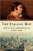 The Italian Boy : A Tale Of Murder And Body Snatching In 1830s London cover