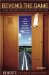 Beyond The Game : Living Out Your Faith Every Day With Excellence Real Stories From Student Athletes To Student Athletes cover