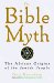 Bible Myth : The African Origins of the Jewish People cover