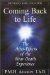 Coming Back to Life : The After Effects of the Near Death Experience cover