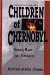 Children of Chernobyl : Raising Hope from the Ashes cover