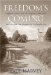 Freedom's Coming : Religious Culture And The Shaping Of The South From The Civil War Through The Civil Rights Era cover