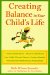 Creating Balance in Your Child's Life cover