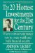 The 20 Hottest Investments for the 21st Century/Where to Invest Your Money Now to Create Wealth and Build Financial Security : Where to Invest Your Money Now to Create Wealth and Build Security cover