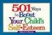 501 Ways to Boost Your Child's Self-Esteem cover