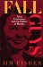 Fall Guys : False Confessions and the Politics of Murder cover