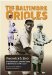 The Baltimore Orioles : The History Of A Colorful Team In Baltimore And St. Louis cover