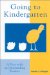 Going to Kindergarten : A Year With an Outstanding Teacher cover