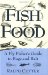 Fish Food : A Fly Fisher's Guide To Bugs And Bait cover