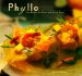 Phyllo : Easy Recipes for Sweet and Savory Treats cover