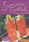 Summer Cocktails and Other Refreshing Drinks : 50 Tantalizing Recipes cover