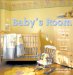Baby's Room : Ideas and Projects for Nurseries cover