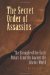 The Secret Order Of Assassins : The Struggle Of The Early Nizari Ismailis Against The Islamic World cover