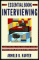 The Essential Book of Interviewing : Everything You Need to Know from Both Sides of the Table cover