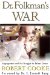Dr. Folkman's War : Angiogenesis And The Struggle To Defeat Cancer cover