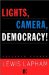 Lights, Camera, Democracy! : Selected Essays cover