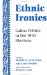 Ethnic Ironies : Latino Politics in the 1992 Elections cover