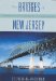 The Bridges Of New Jersey : Portraits Of Garden State Crossings cover