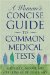 A Woman's Concise Guide To Common Medical Tests cover
