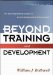 Beyond Training And Development : The Groundbreaking Classic On Human Performance Enhancement cover