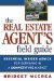 Real Estate Agent's Field Guide : Essential Insider Advice for Surviving in a Competitive Market cover