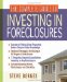 The Complete Guide to Investing in Foreclosures cover