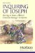 Inquiring of Joseph : Getting to Know a Biblical Character Through the Quran cover