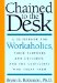 Chained to the Desk : A Guidebook for Workaholics, Their Partners and Children, and the Clinicians Who Treat Them cover