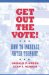 Get Out the Vote : How to Increase Voter Turnout cover