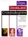 Cops, Crooks, and Criminologists : An International Biographical Dictionary of Law Enforcement cover