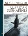 Encyclopedia of American Submarines cover