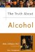 The Truth About Alcohol cover