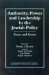 Authority, Power, and Leadership in the Jewish Polity : Cases and Issues cover