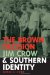 The Brown Decision, Jim Crow, And Southern Identity cover