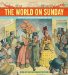 The World on Sunday : Graphic Art in Joseph Pulitzer's Newspaper, (1898-1911) cover