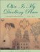 Ohio Is My Dwelling Place : Schoolgirl Embroideries, 1800-1850 cover