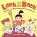 Look at My Book : How Kids Can Write & Illustrate Terrific Books cover