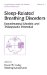 Sleep-Related Breathing Disorders : Experimental Models and Therapeutic Potential cover