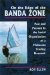 On the Edge of the Banda Zone : Past and Present in the Social Organization of a Moluccan Trading Network cover